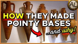 Why Amphora Had Pointy Bases & How They Were Made, Waterproofed & Sealed