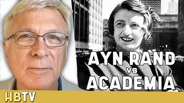 Objectivism VS Academic Philosophy Part III | HBTV 58