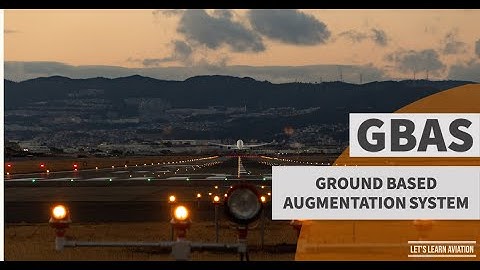 Ground Based Augmentation System (GBAS)