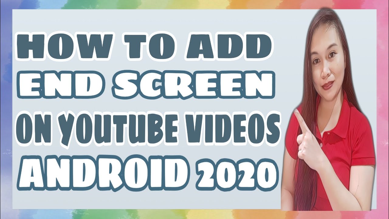 How to Add end screen on YouTube Videos Android 2020|Tutorials