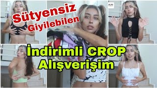 DENEMELİ UCUZ CROP ALIŞVERİŞ | İNDİRİMDEN ALDIKLARIM | SÜTYENSİZ GİYİLEBİLEN WCOOL