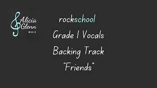 rockschool Grade 1 Vocal Practice - “Friends” Backing Track