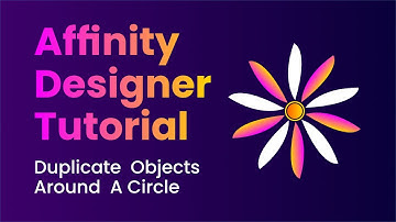 How To Duplicate  Objects Around  A Circle - Affinity Designer Tutorial
