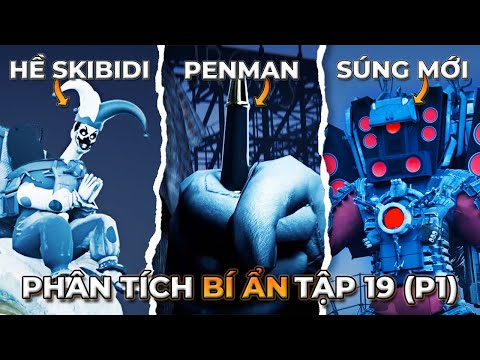 Phân Tích Bí Ẩn Skibidi Toilet Multiverse 19 Phần 1