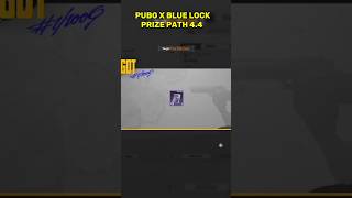 PUBG X BLUE LOCK PRIZE PATH 4.4