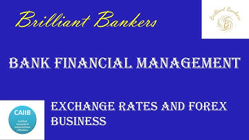 Exchange Rates and Forex Business | CAIIB | DEC 2023 | BFM | Part 1