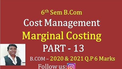 Marginal Costing in Kannada PART 13 - B.Com 2020 & 2021 Question Paper 6 Marks (By Srinath Sir)