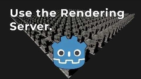 Why you should use the Godot Rendering Server