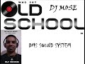 Old school dub 24 dj mose