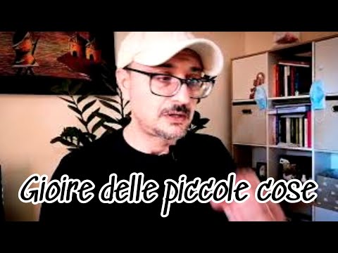 Video: Come Imparare A Godere Delle Piccole Cose