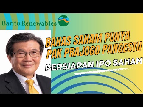 Bahas Saham Pak Prajogo Pangestu Saham CUAN TPIA BREN BRPT PTRO Persiapan IPO Saham