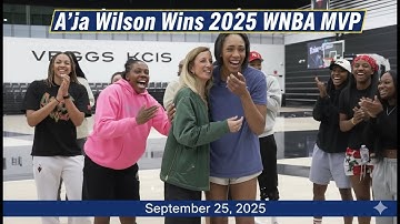 The Reveal: A’ja Wilson Wins Her 4th WNBA MVP Title