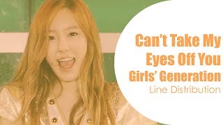 Can't Take My Eyes Off You (Cover) - Girls' Generation (Line Distribution)