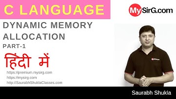 Lecture 18 Dynamic Memory Allocation in C Language Part 1 Hindi