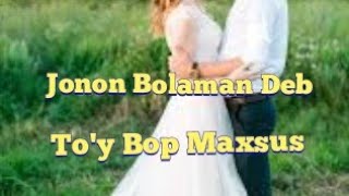 #Toybop Jonon bolaman yoqmasa like kerakmas