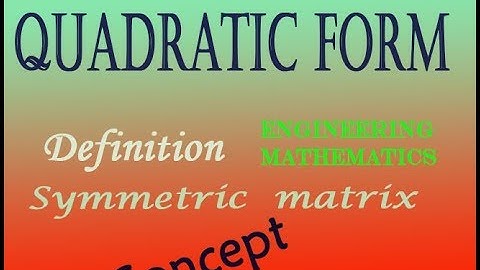VTU Engineering Maths 1 Quadratic form definition