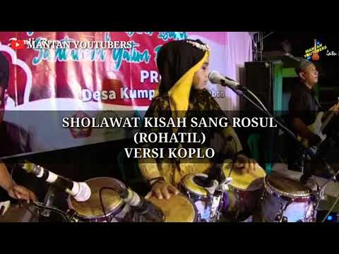 SHOLAWAT KISAH SANG ROSUL TERBARU 2021 || VERSI KOPLO || GLERRR BASSNYA