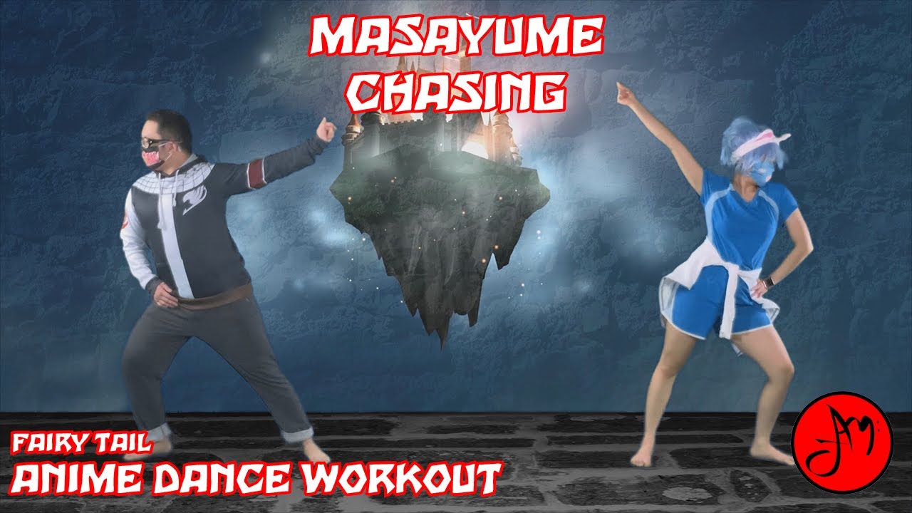 Anime Dance Workout | Fairy Tail | Masayume Chasing | BoA | OtakuJAMmin