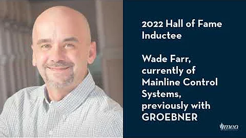 MEA Hall of Fame 2022: Wade Farr