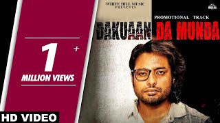 Dakuaan Da Munda (Promotional Track) Bunty Numberdar | New Punjabi Song 2018 | White Hill Music