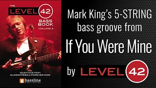 Level 42 - &#39;If You Were Mine&#39; BASS COVER (as played by Mark King)