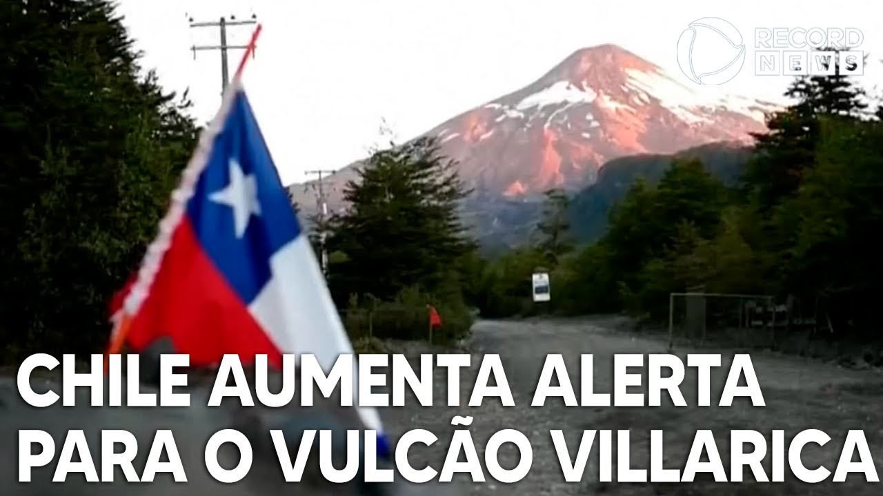 Chile aumenta nivel de alerta para o vulcão Villarica