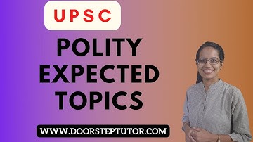 Politics & Governance 2021: Expected Topics & Questions for UPSC Prelims | IAS CSE (Part 2) Examrace
