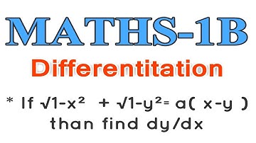 * If √1-x²  + √1-y²=a( x-y ) than find dy/dx@NanajiGonnabathula
