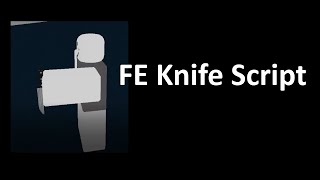 FE Knife Script