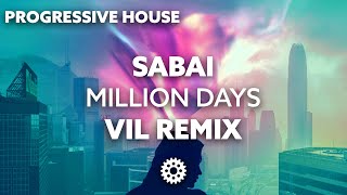 Sabai ft. Hoang & Claire Ridgely - Million Days (Vil Remix)