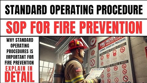 Standard Operating Procedure For Fire Prevention | Fire Prevention | Standard Operating Procedure