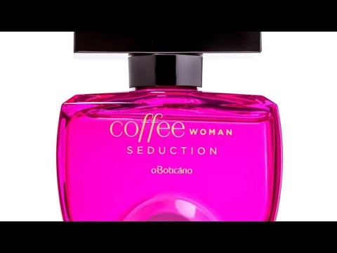 Coffee Woman Seduction O Boticário perfume - a fragrância Feminino 2011