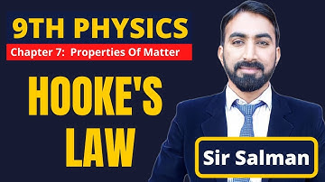 9th Class | Physics | Chapter 7 | Properties of Matter | Hookes Law |Physics Chapter 7 | Lec.10