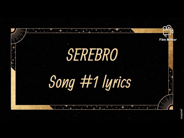 洋楽 serebro SEREBRO - Song #1 (Lyrics) - YouTube