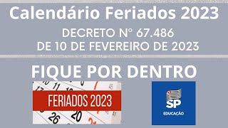 Decreto 67486/2023 - Feriados e pontos facultativos 2023 Decreto 67486/2023 - Feriados e pontos facultativos 2023