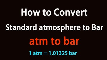How to Convert Standard atmosphere to Bar?