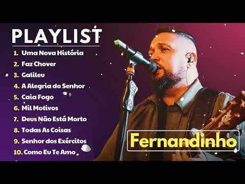 Fernandinho gospel 2 0 2 4 As 35+ Melhores Álbum Uma Nova Historia - Louvores e Adoração#fernandinho