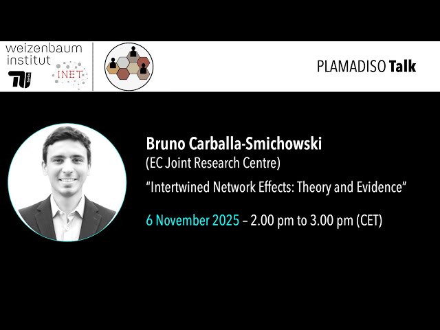 “Intertwined #NetworkEffects: #Theory and #Evidence”, Bruno Carballa-Smichowski (EC JRC)