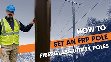 How to Set an FRP Pole | Fiberglass Utility Poles