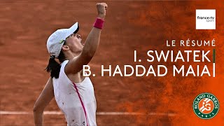 Roland-Garros 2023 : le résumé de I. Swiatek vs B. Haddad Maia