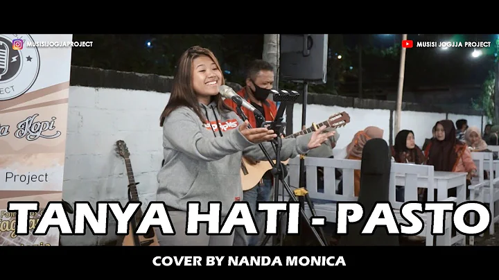 PASTO - TANYA HATI (COVE RLIRIK) BY NANDA MONICA