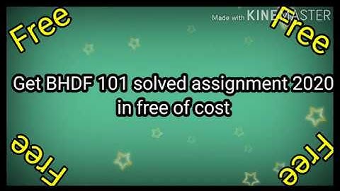 BHDF 101 solved assignment 2020