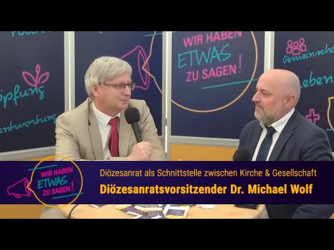 Wir haben etwas zu sagen! - Diözesanratsvorsitzender Dr. Michael Wolf auf dem Katholikentag 2022