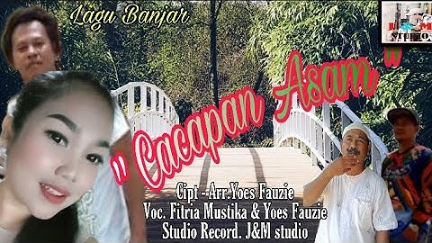 Lagu Banjar Terbaru | Cacapan Asam | Fitria Mustika ft Yoes Fauzie