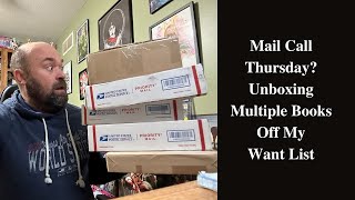 Mail Call Thursday? Unboxing Multiple Books Off My Want List
