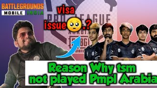 Why TSM not played PMPL Arabia reason revealed by SID