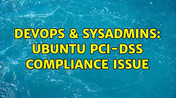 DevOps & SysAdmins: Ubuntu PCI-DSS Compliance Issue