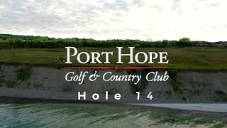 Port Hope Golf and Country Club - Hole 14 Flyover