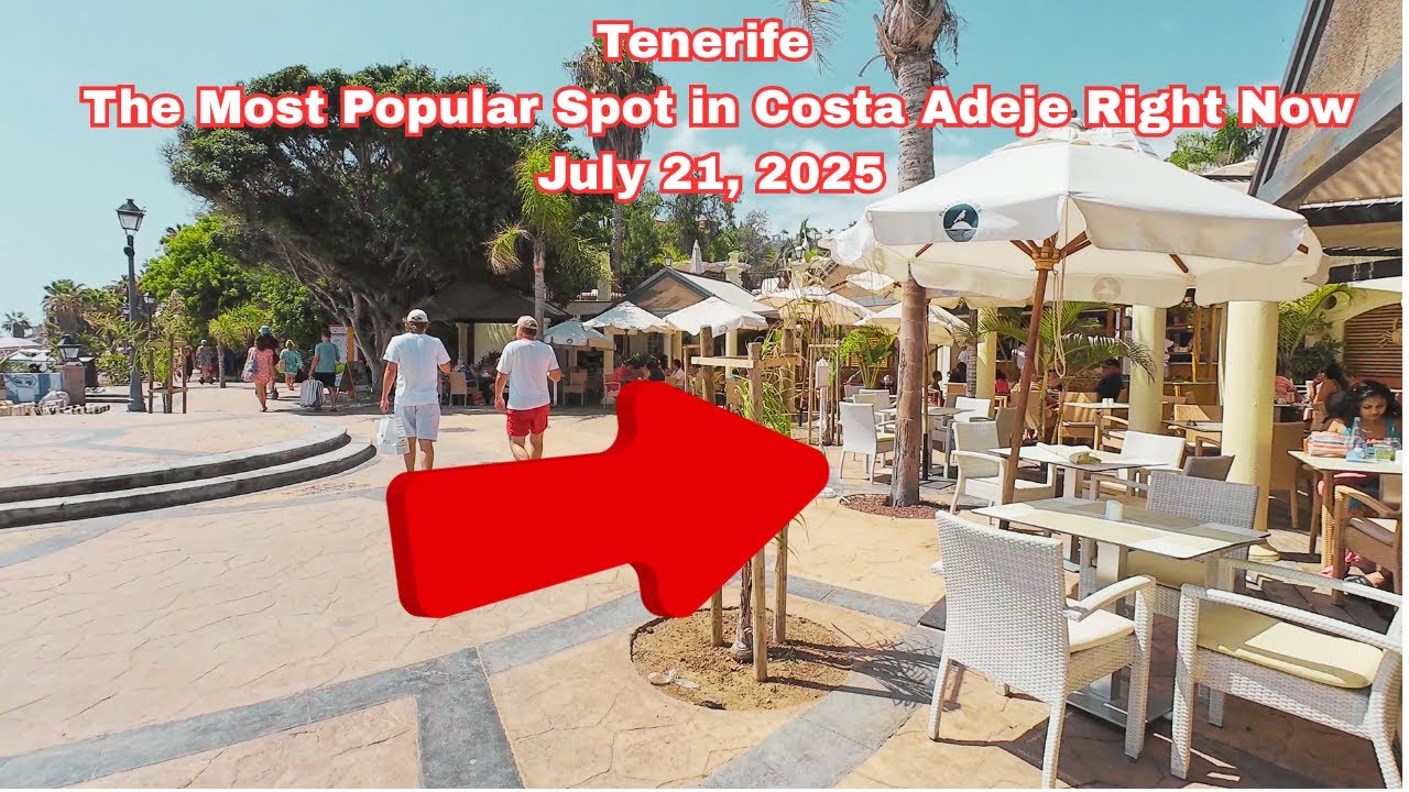 Tenerife – The Most Popular Spot in Costa Adeje Right Now – July 21, 2025 #costaadeje #tenerife