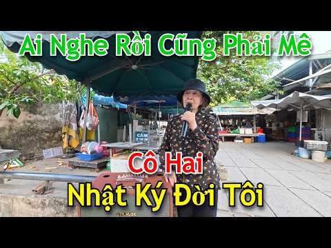 Giọng Ca Cô Ấy Quá Buồn l Nhật Ký Đời Tôi l Cô Hai